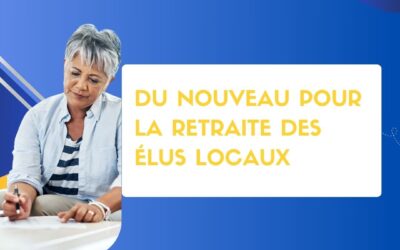 Le mag de la formation Du nouveau pour la retraite des élus locaux
