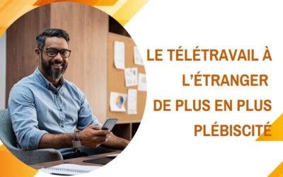 Le télétravail à l’étranger de plus en plus plébiscité