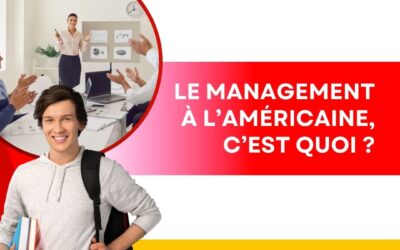 Le management à l’américaine, c’est quoi ?