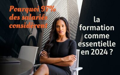 Pourquoi 97% des salariés considèrent la formation comme essentielle en 2024 ?