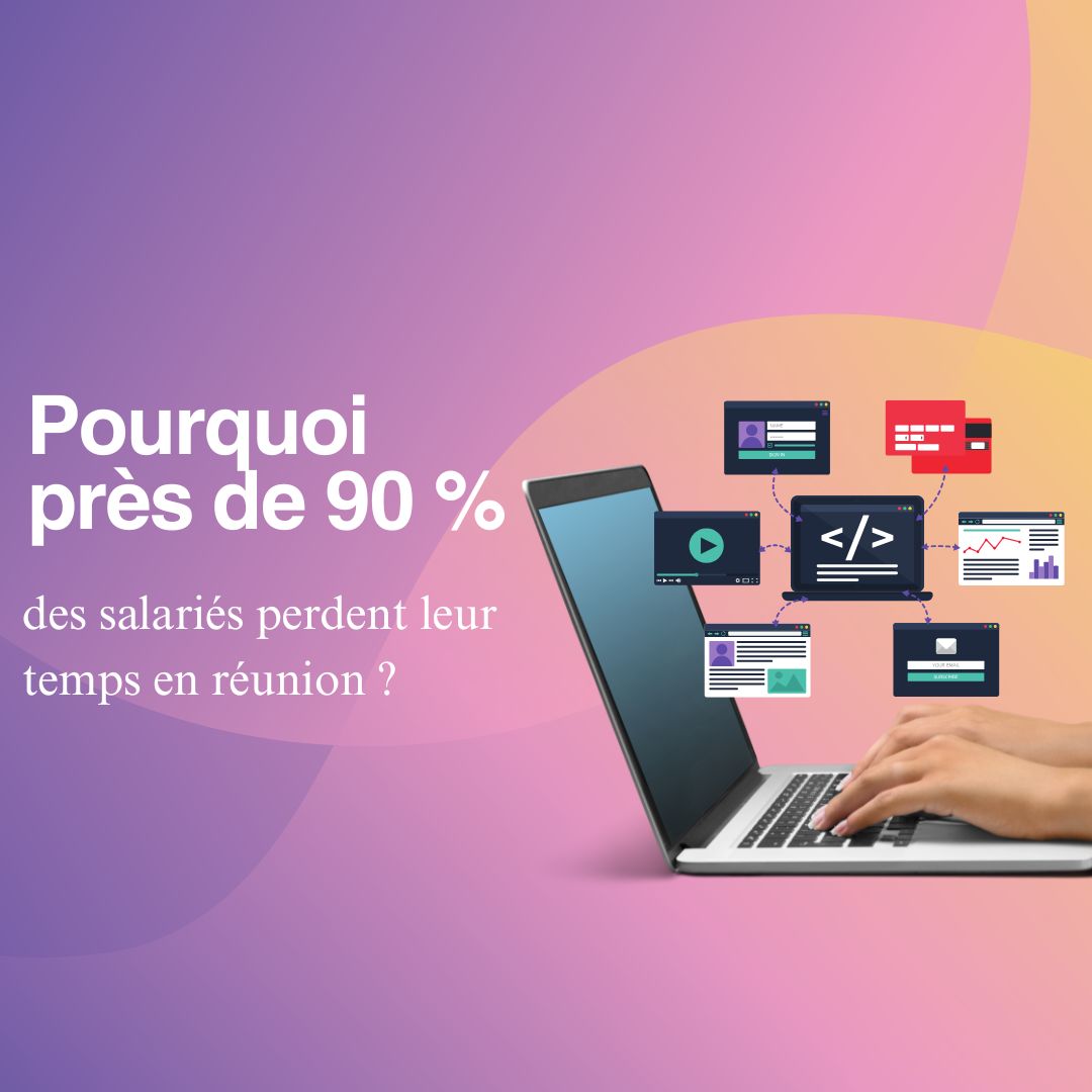 Pourquoi près de 90% des salariés perdent leur temps en réunion - formation gestion temps