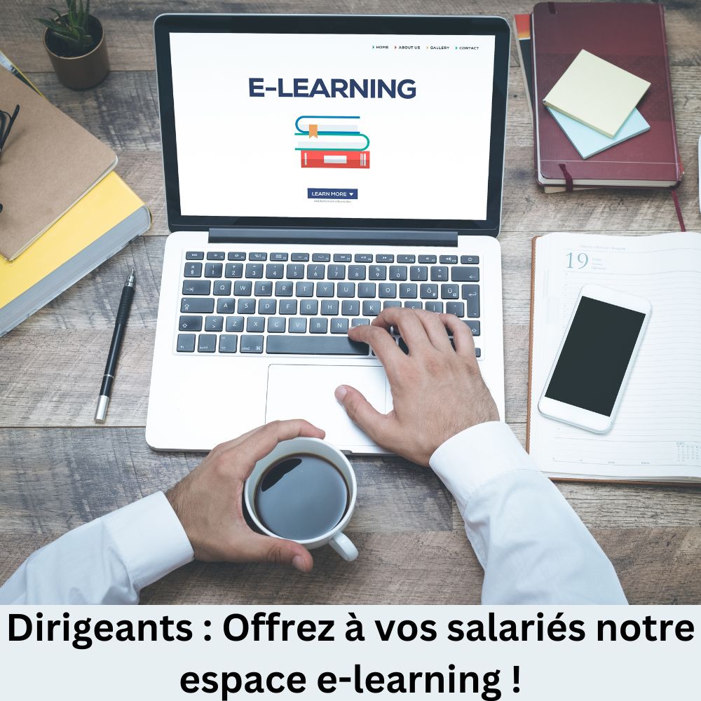 Dirigeants offrant un espace e-learning à leurs salariés pour favoriser leur montée en compétences.