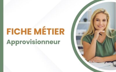 Fiche Métier : Approvisionneur