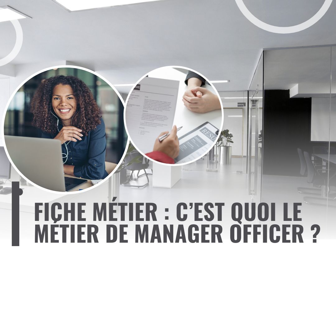 Fiche métier : C’est quoi le métier de Manager Officer - digital learning manager