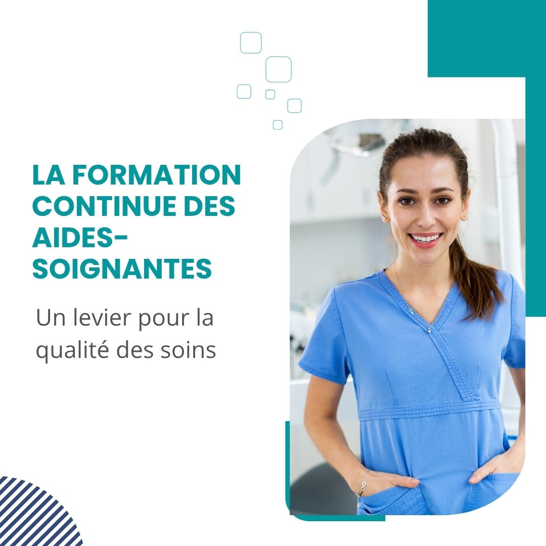 La formation continue des aides-soignantes : Un levier pour la qualité des soins - droit formation