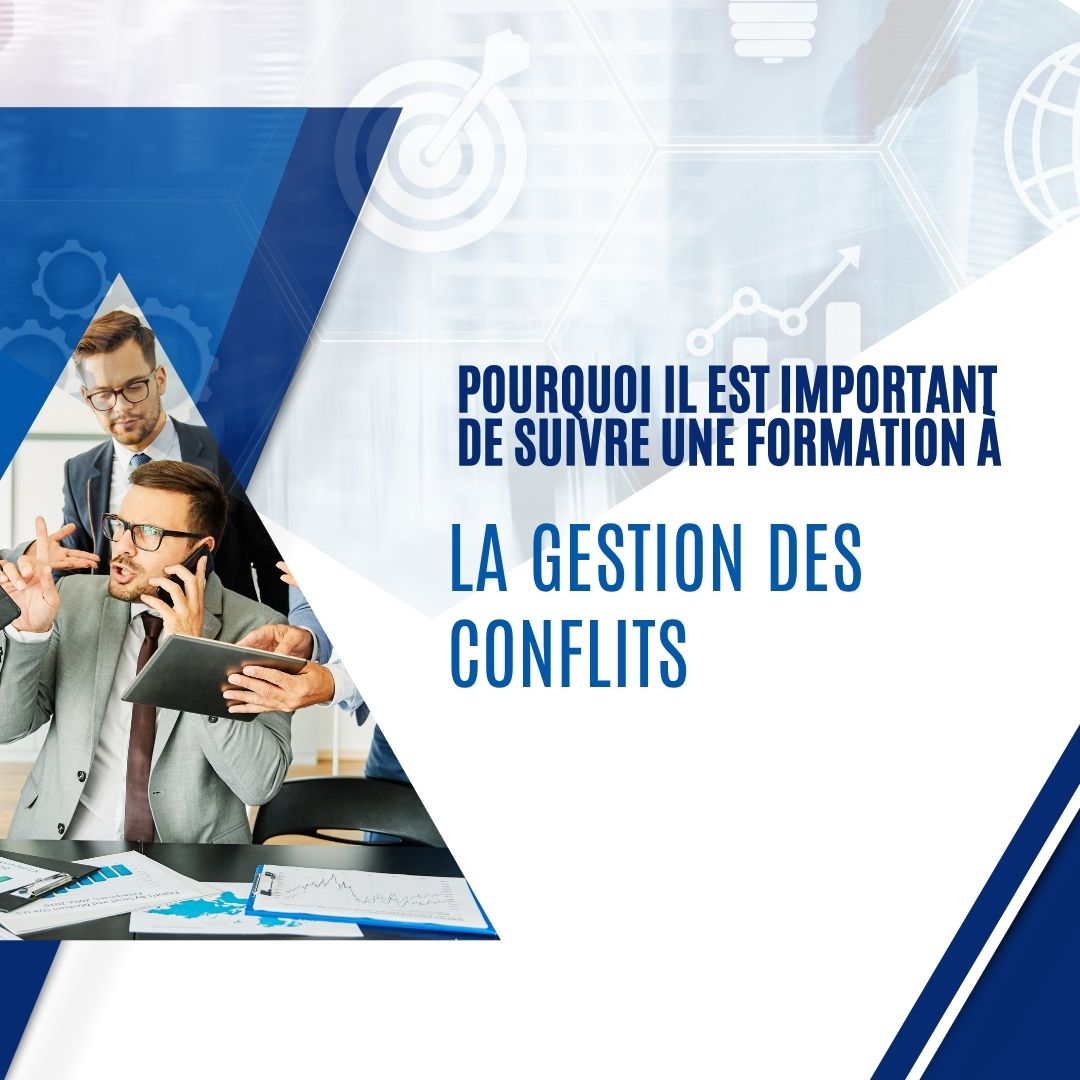 Pourquoi il est important de suivre une formation à la gestion des conflits - formation personnalisé