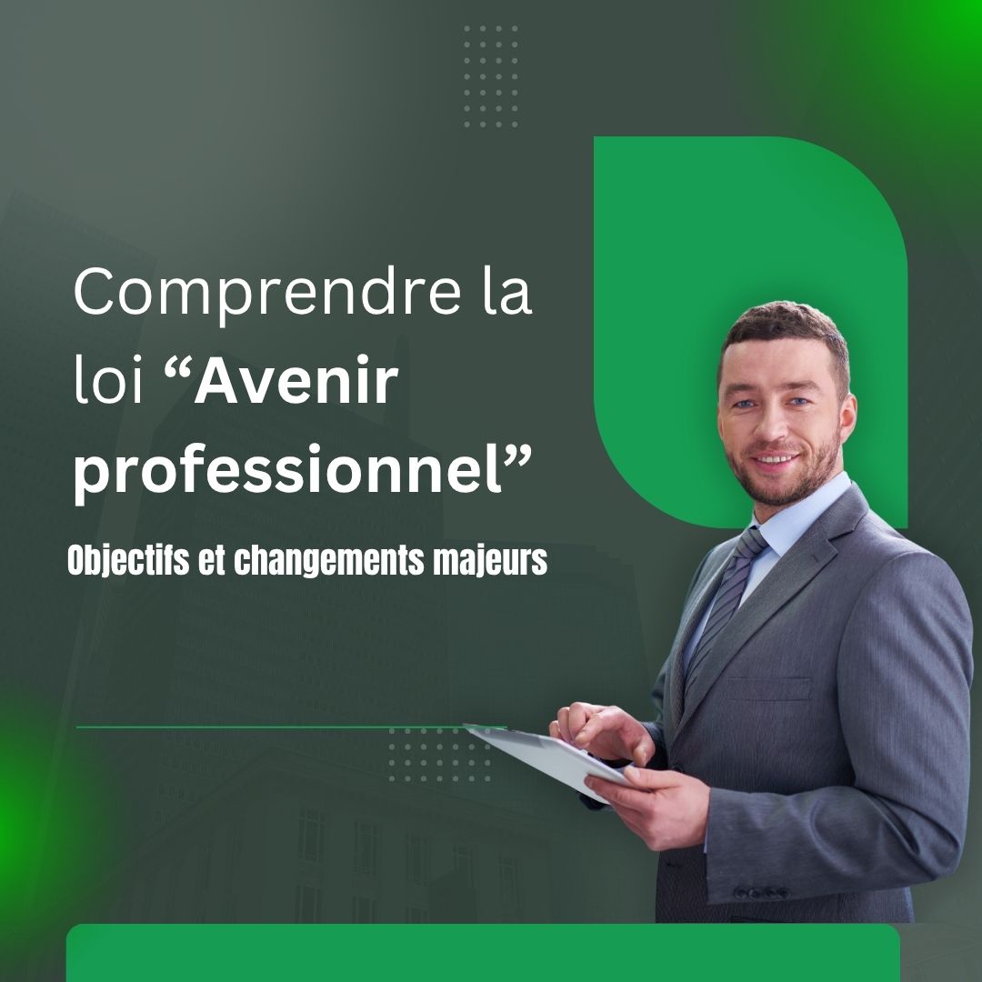 Comprendre la loi “Avenir professionnel” : Objectifs et changements majeurs - compte bancaire professionnel