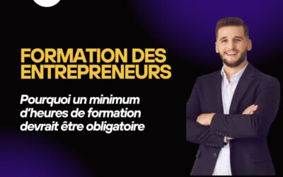 Le mag de la formation Formation des entrepreneurs : Pourquoi un minimum d’heures de formation devrait être obligatoire