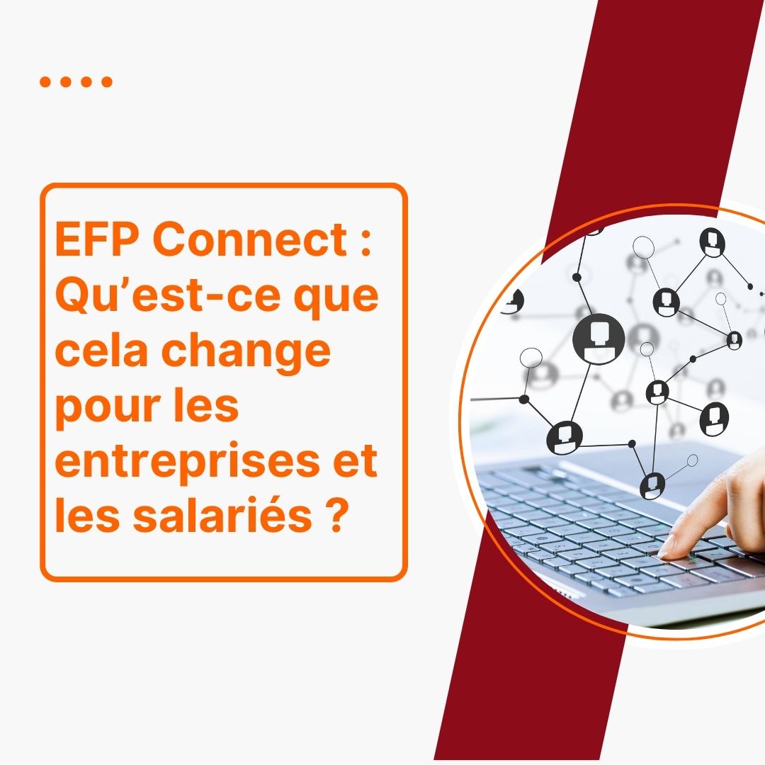 Illustration EFP Connect : Qu’est-ce que cela change pour les entreprises et les salariés