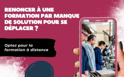 Le mag de la formation Renoncer à une formation par manque de solution pour se déplacer ? Optez pour la formation à distance