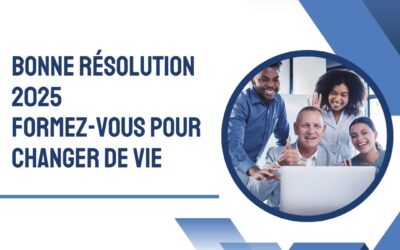 Le mag de la formation Bonne résolution 2025 : Formez-vous pour changer de vie