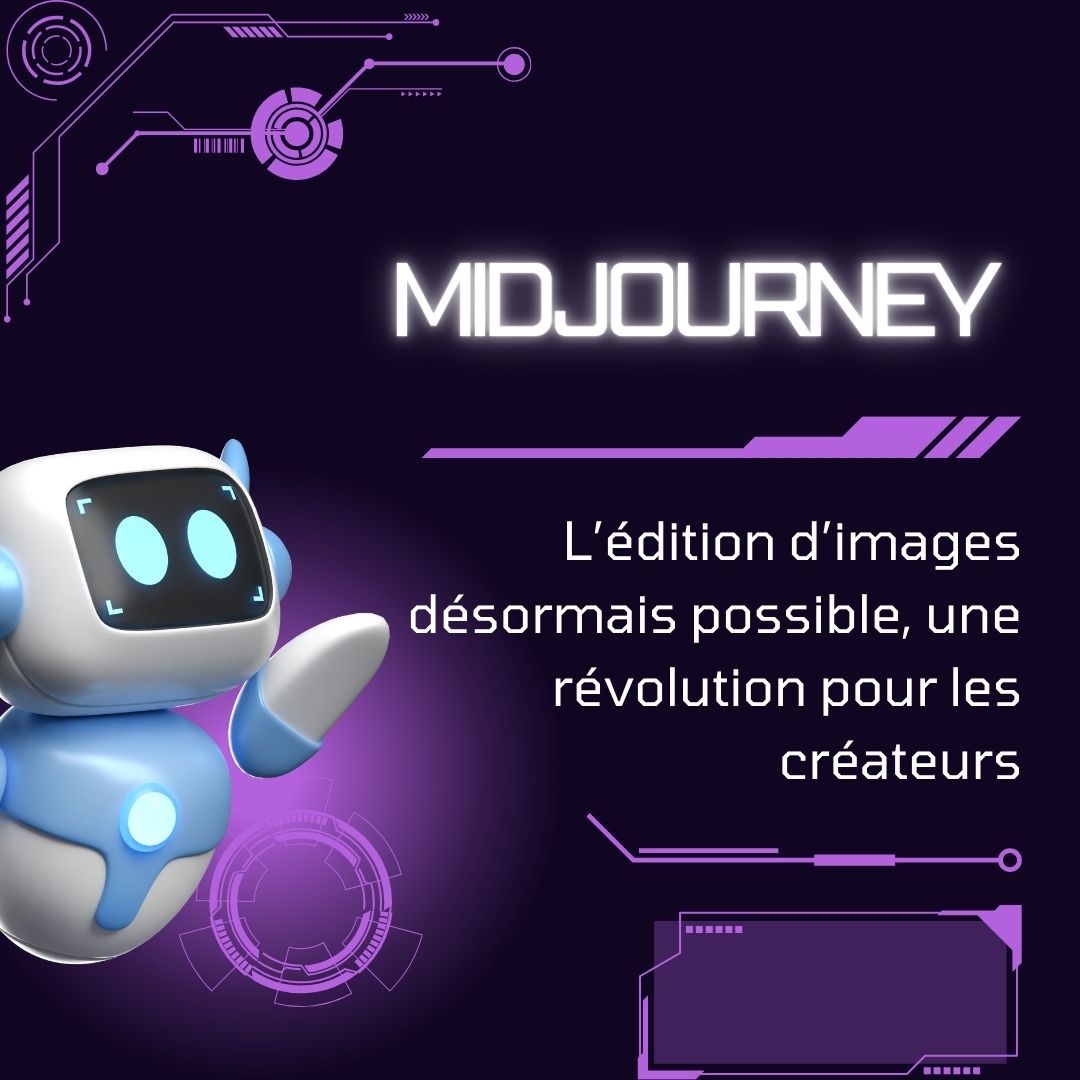 MidJourney : l’édition d’images désormais possible, une révolution pour les créateurs - formation midjourney