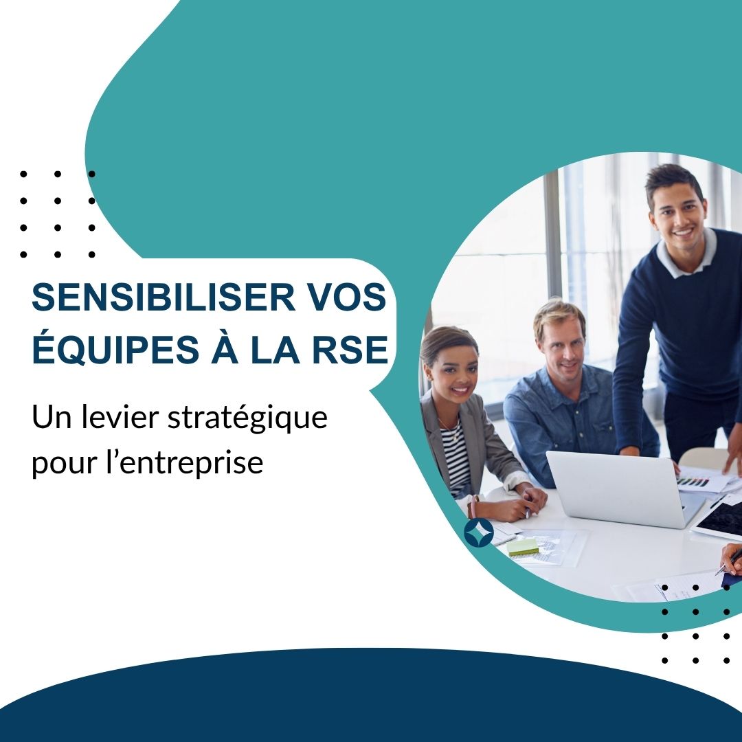 Sensibiliser vos équipes à la RSE : Un levier stratégique pour l’entreprise - démarche rse