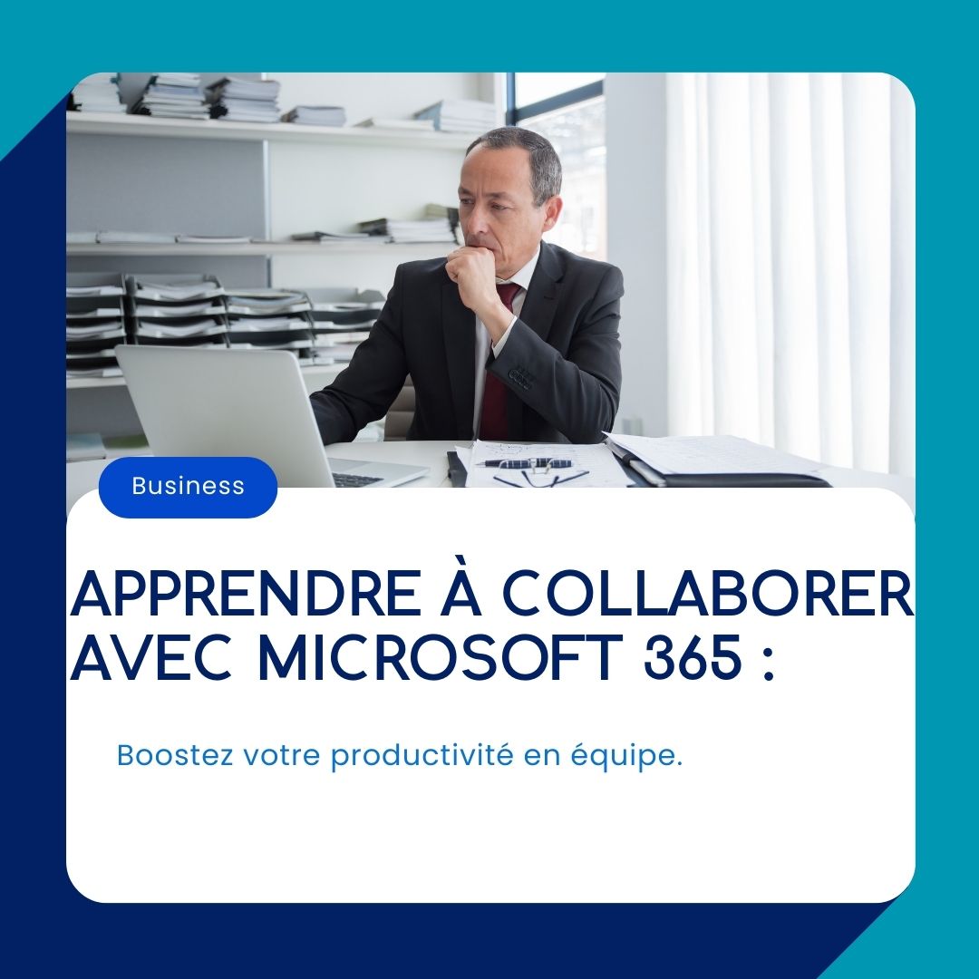 Apprendre à collaborer avec Microsoft 365 : Boostez votre productivité en équipe. - microsoft 365 copilot