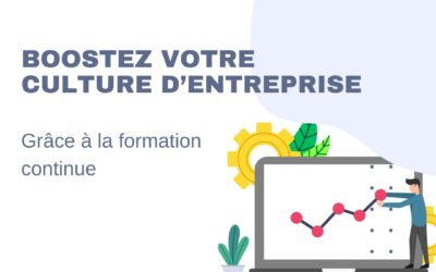 Boostez votre culture d’entreprise grâce à la formation continue