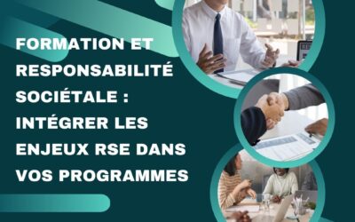 Le mag de la formation Formation et responsabilité sociétale : intégrer les enjeux RSE dans vos programmes