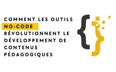 Le mag de la formation Comment les outils no-code révolutionnent le développement de contenus pédagogiques