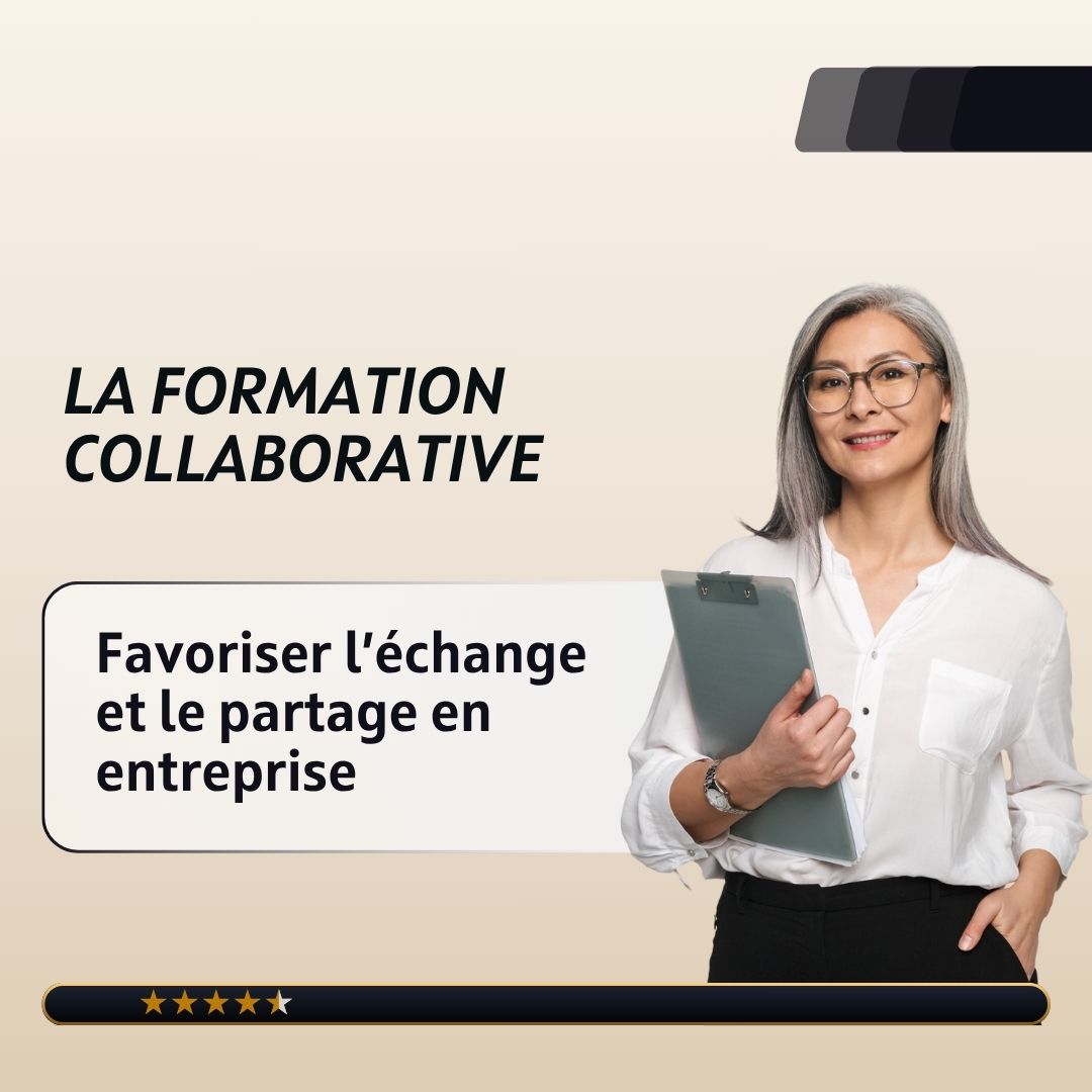 La formation collaborative : favoriser l’échange et le partage en entreprise - financer formation