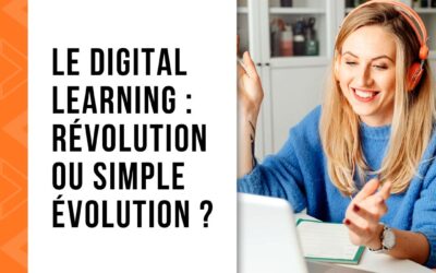Le digital learning : révolution ou simple évolution ?