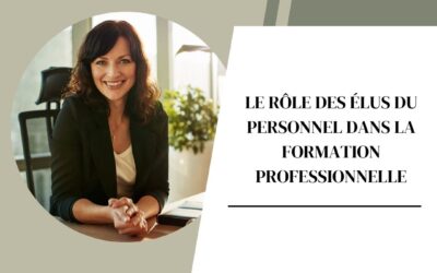 Le rôle des élus du personnel dans la formation professionnelle