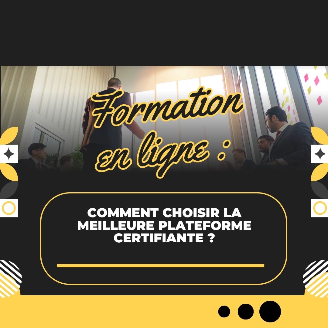 Formation en ligne : comment choisir la meilleure plateforme certifiante - plateforme formation