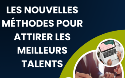 Le mag de la formation Recrutement : les nouvelles méthodes pour attirer les meilleurs talents