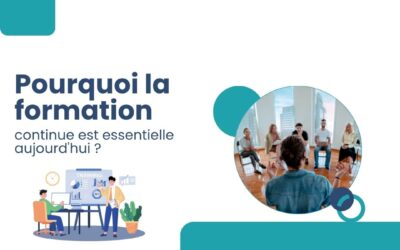 Le mag de la formation Pourquoi la formation continue est essentielle aujourd’hui