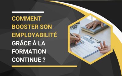 Comment booster son employabilité grâce à la formation continue ?