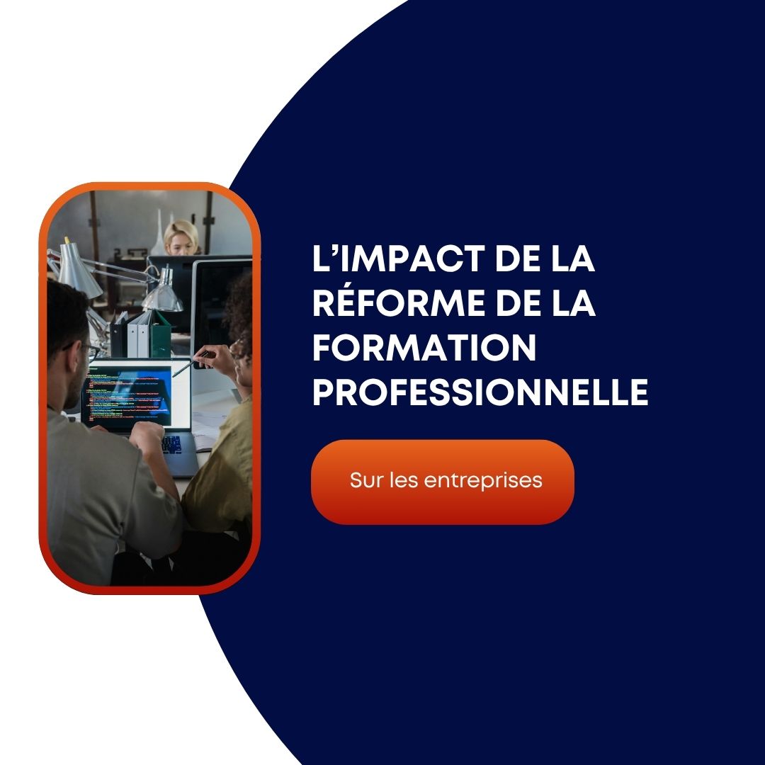 L’impact de la réforme de la formation professionnelle sur les entreprises - réforme formation professionnelle