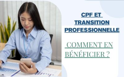 CPF et transition professionnelle : comment en bénéficier ?