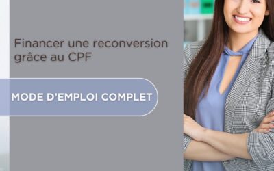 Financer une reconversion grâce au CPF : mode d’emploi complet