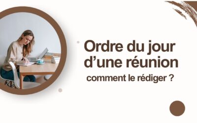 Ordre du jour d’une réunion : comment le rédiger ?
