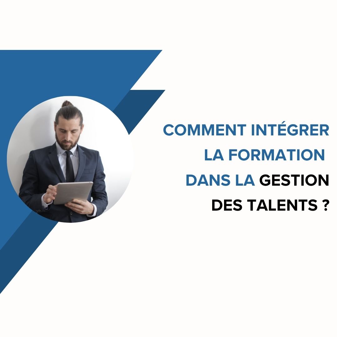 Comment intégrer la formation dans la gestion des talents - formation gestion paie