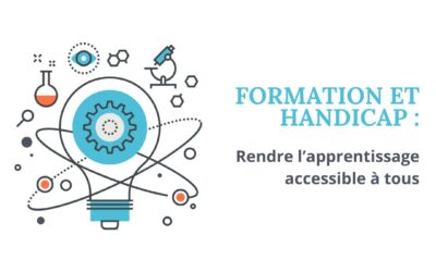 Formation et handicap : rendre l’apprentissage accessible à tous