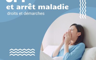 CPF et arrêt maladie : droits et démarches à connaître pour se former sereinement