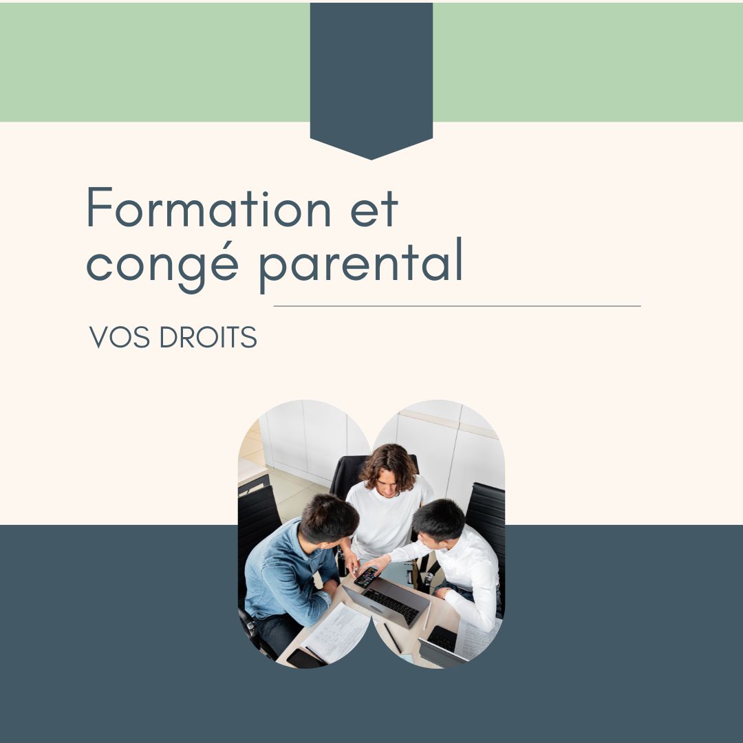 Parent étudiant à domicile pendant un congé parental