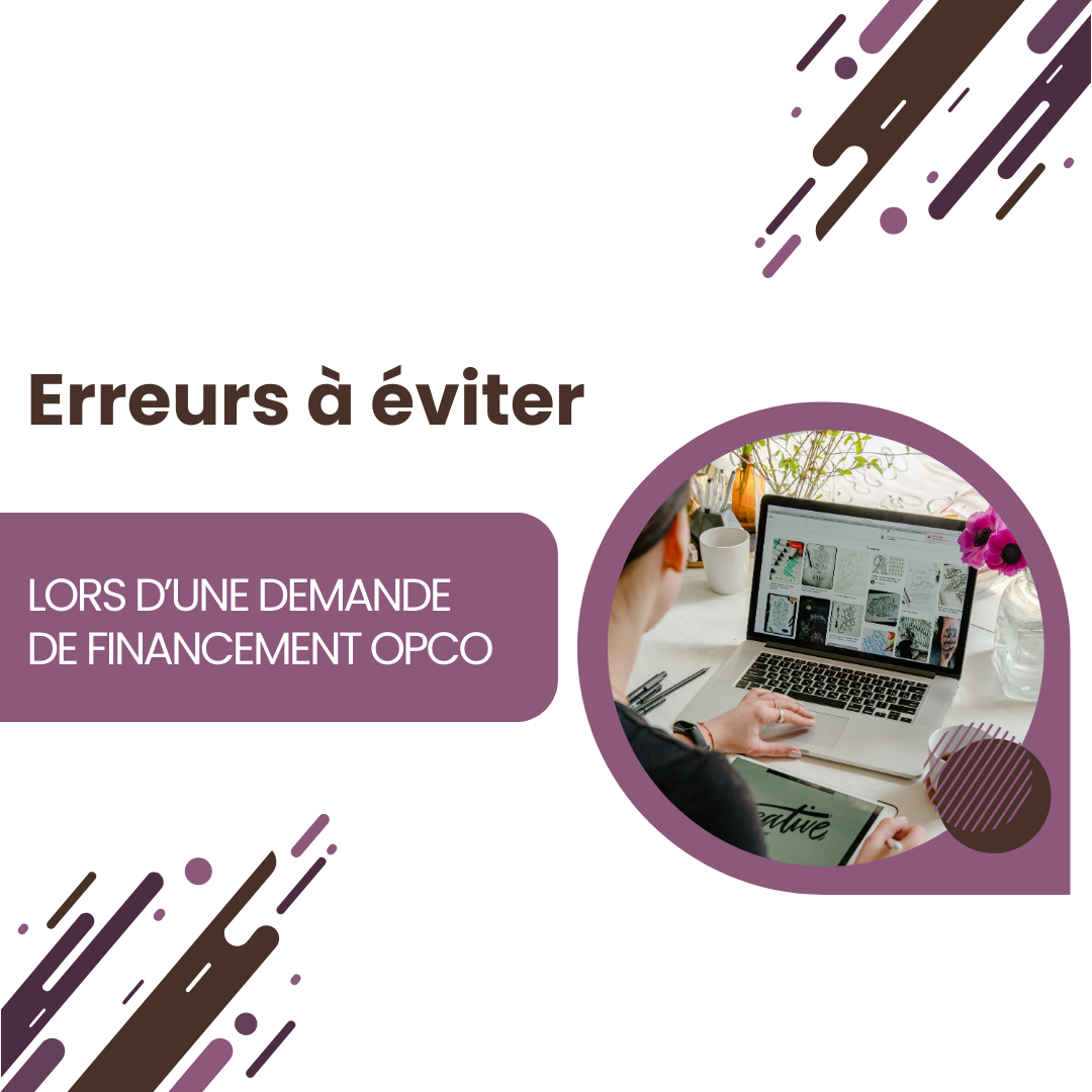 Infographie présentant les erreurs à éviter lors d’une demande de financement OPCO