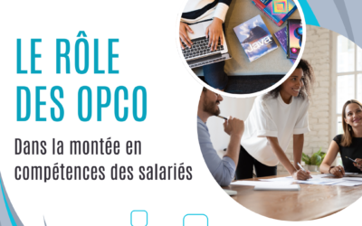 Le rôle des OPCO dans la montée en compétences des salariés
