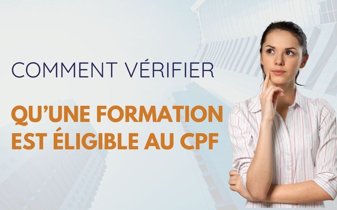 Comment vérifier qu’une formation est éligible au CPF