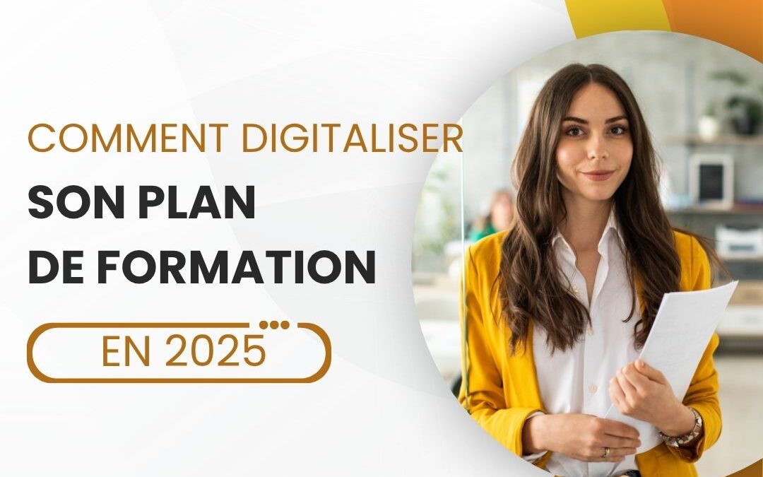 Comment digitaliser son plan de formation en 2025