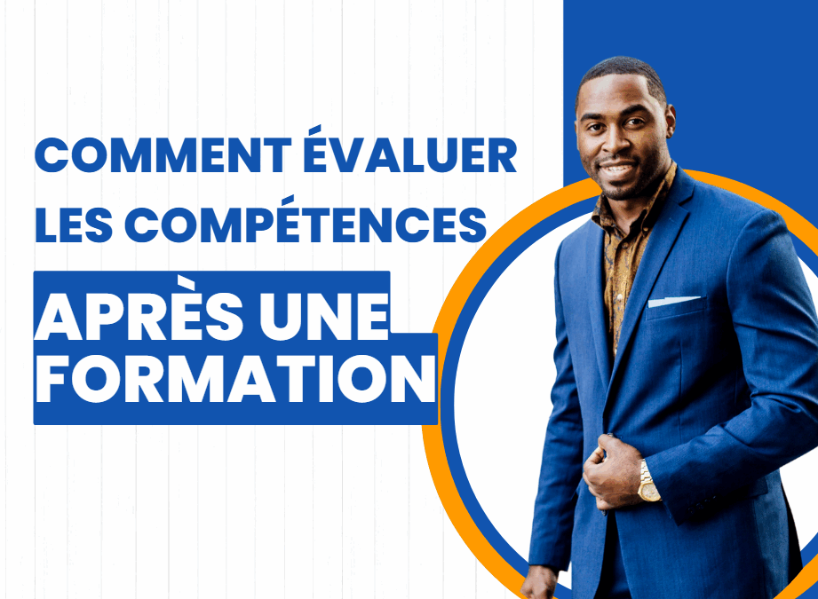 Comment évaluer les compétences après une formation
