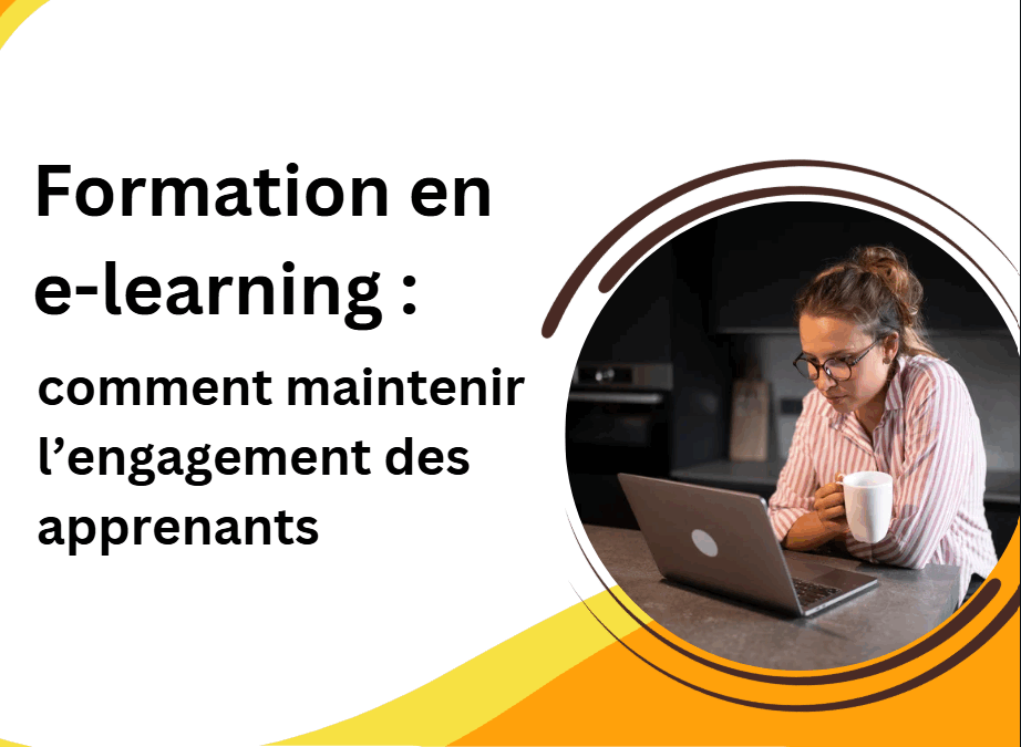 Formation en e-learning : comment maintenir l’engagement des apprenants