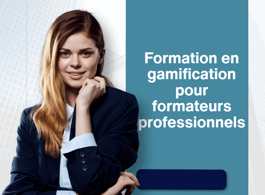 Formation en gamification pour formateurs professionnel