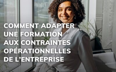 Comment adapter une formation aux contraintes opérationnelles de l’entreprise