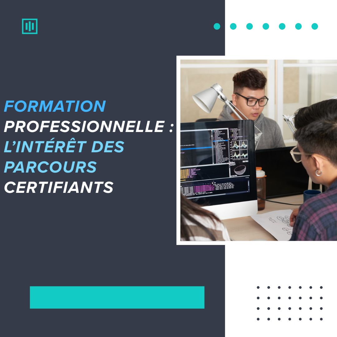 Intérêt des parcours certifiants en formation professionnelle