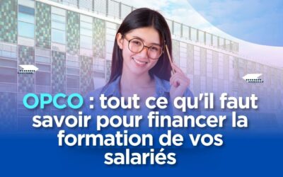 OPCO : tout ce qu&rsquo;il faut savoir pour financer la formation de vos salariés